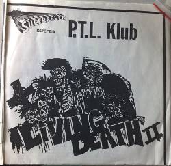 PTL KLUB : Living Death II